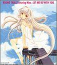 (CD)ちょびっツ - Let Me Be With You／ROUND TABLE featuring Nino